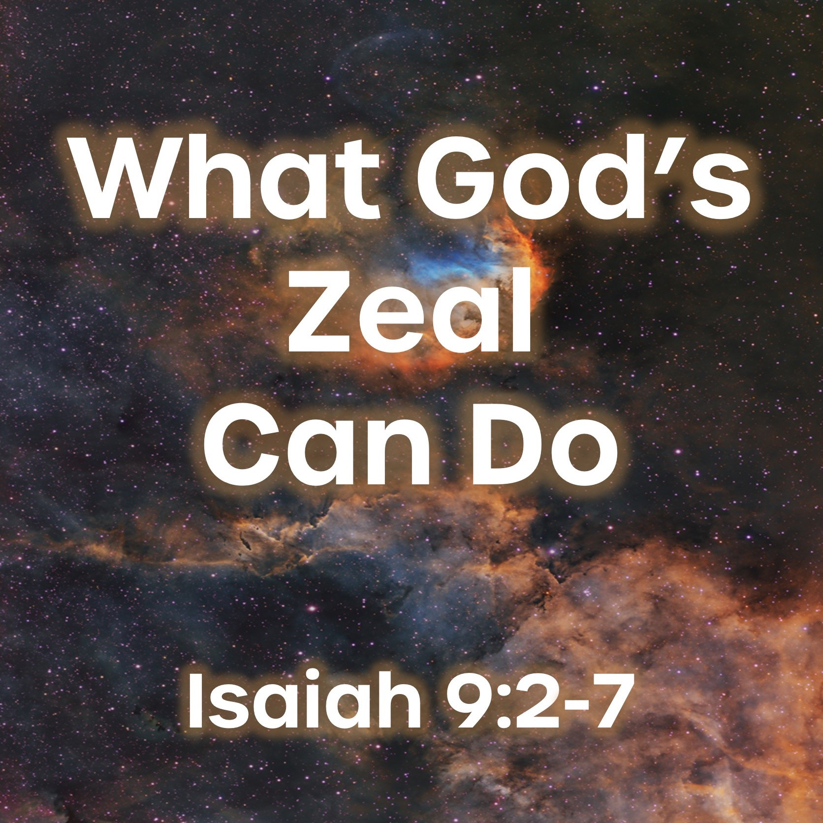 What God’s Zeal Can Do