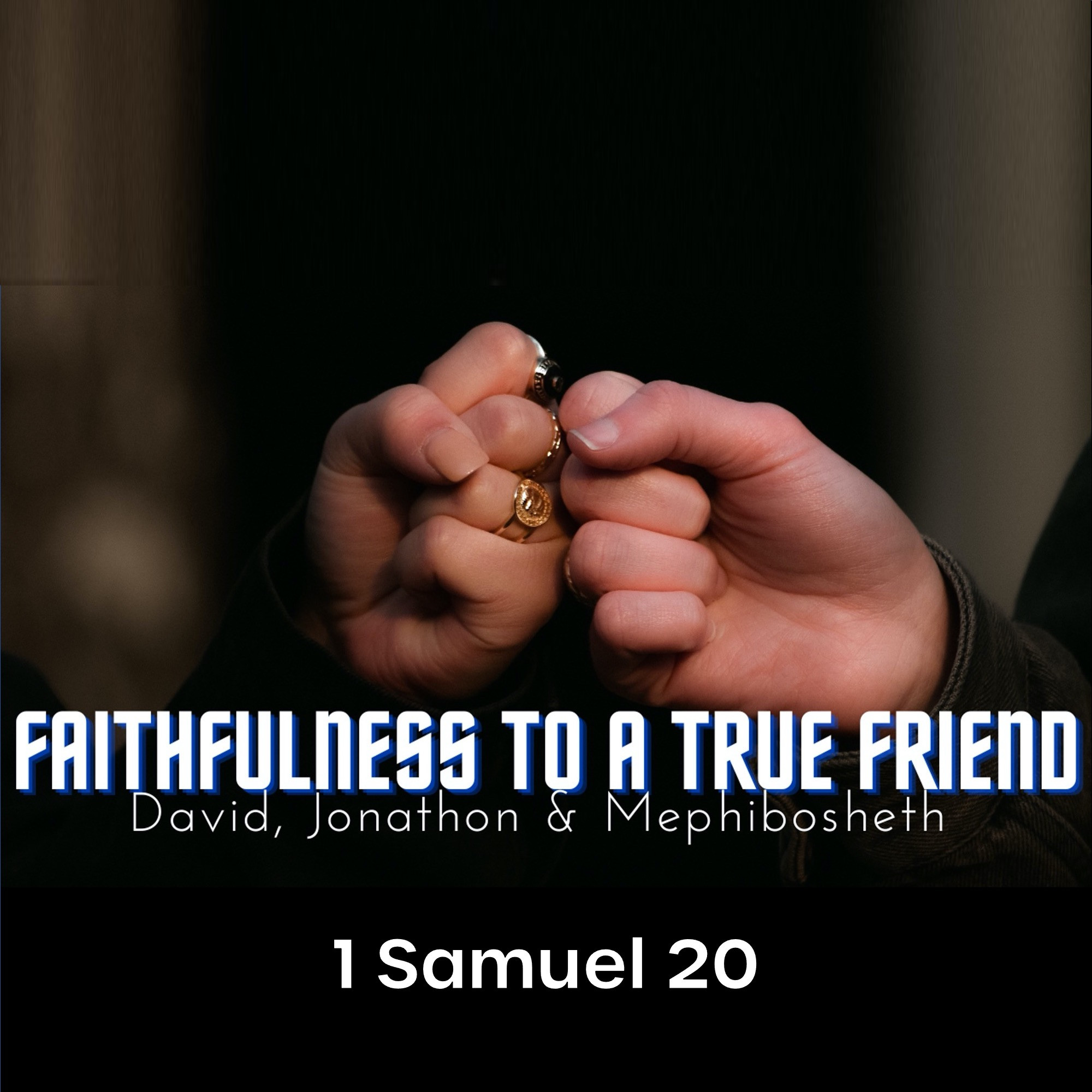 Faithfulnessto a true friend
