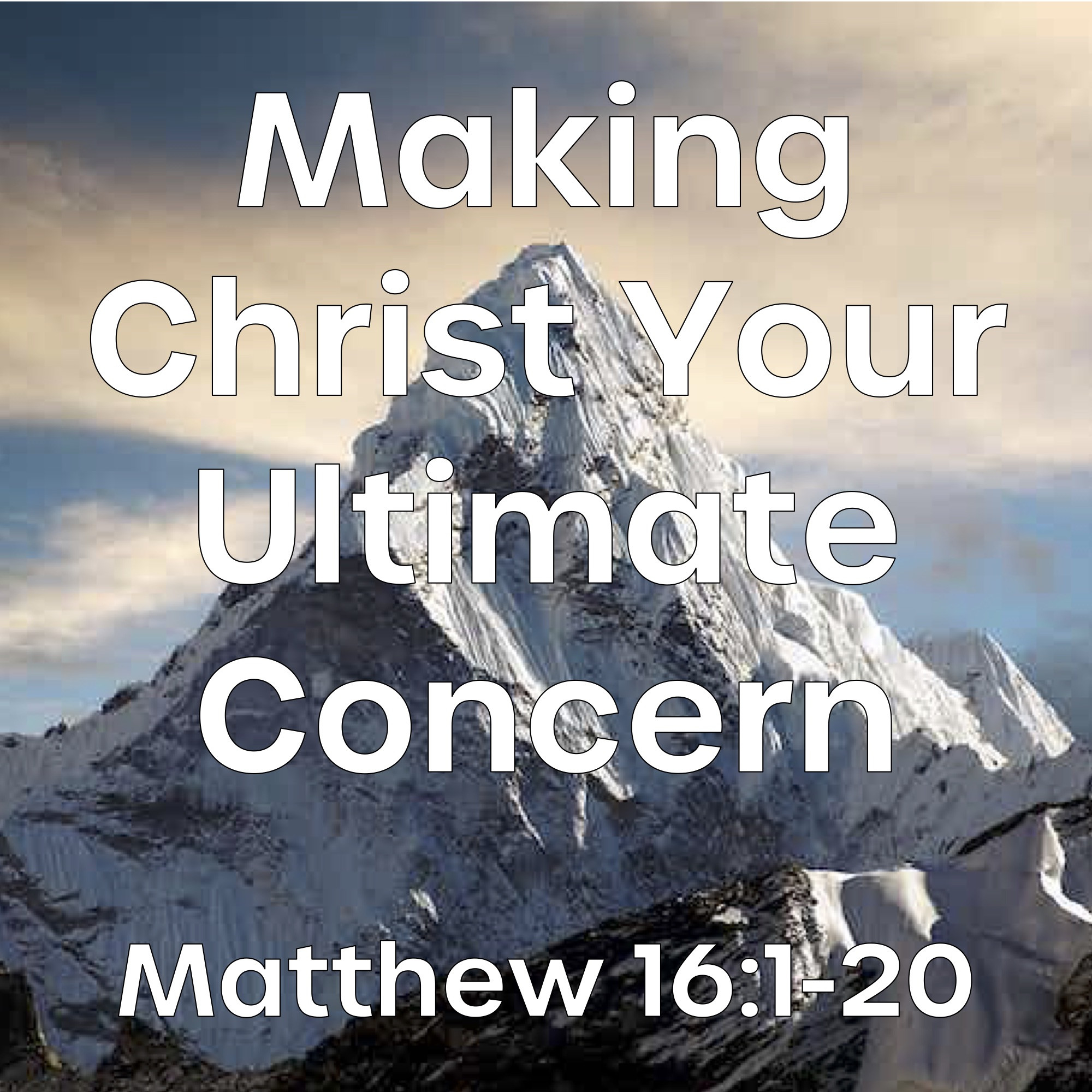 Making Christ Your Ultimate Concern