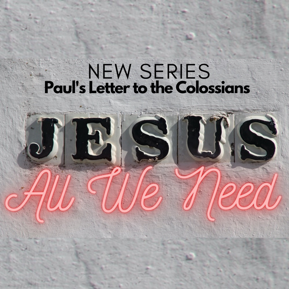Jesus: All We Need!